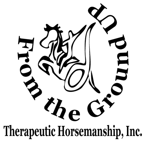 From The Ground Up
Therapeutic Horsemanship, Inc.
